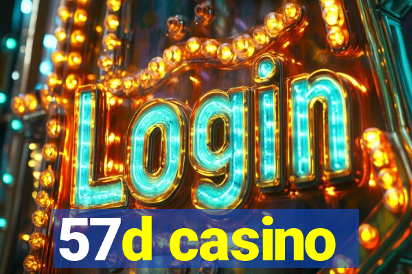 57d casino